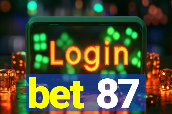 bet 87